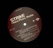 12inch Vinyl Single - Strike - I Have Peace (Remix)