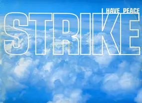 The Strike - I Have Peace