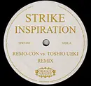 12inch Vinyl Single - Strike - Inspiration (Remo-Con Vs. Toshio Ueki Remix)