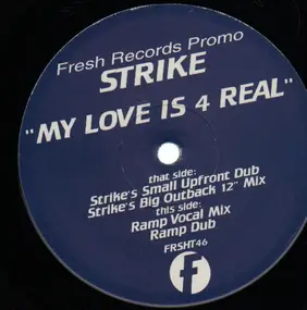 The Strike - My Love is 4 real