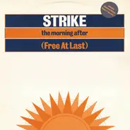 Strike - The Morning After (Free At Last)