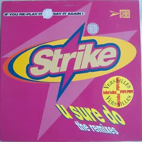 The Strike - U Sure Do (The Remixes)