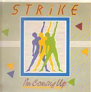 Strike - I'm Coming Up