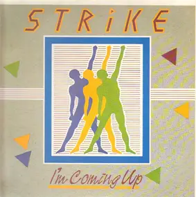 The Strike - I'm Coming Up