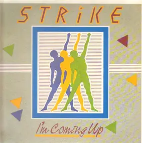 The Strike - I'm Coming Up
