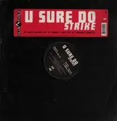 The Strike - U Sure Do