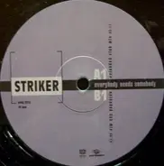 Striker - Everybody Needs Somebody