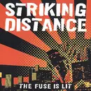 7inch Vinyl Single - Striking Distance - The Fuse Is Lit - Ltd. Ed.