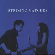 CD - Striking Matches - Nothing But The Silence