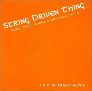 String Driven Thing - Live in Manchester