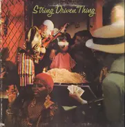 String Driven Thing - String Driven Thing