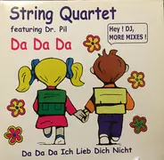 String Quartet Feat. Doctor Pil - Da Da Da Ich Lieb Dich Nicht (Remixes)