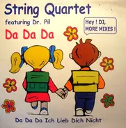 String Quartet Featuring Doctor Pil - Da Da Da Ich Lieb Dich Nicht