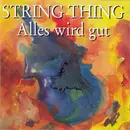 CD - String Thing - Alles Wird Gut