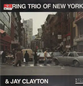 String Trio of New York - String Trio of New York & Jay Clayton