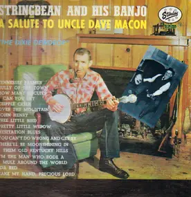 Stringbean - A Salute To Uncle Dave Macon