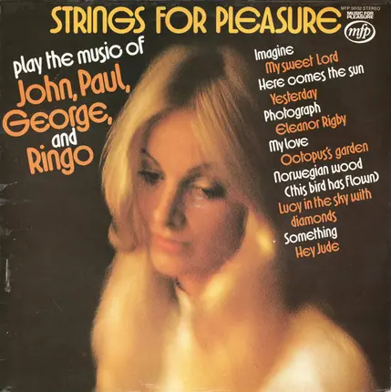 Strings For Pleasure - Play The Music Of John, Paul, George And Ringo