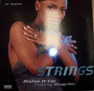 Strings - Raise It Up