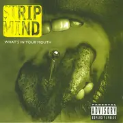 CD - Strip Mind - What's In Your Mouth
