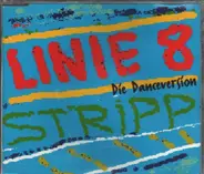 Stripp - Linie 8 (Die Danceversion)