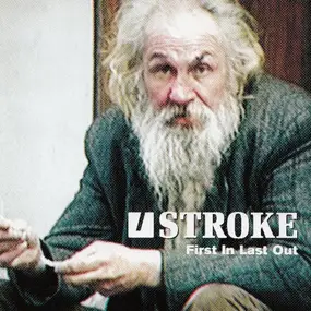The Stroke - First In Last Out