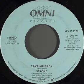 The Stroke - Take Me Back