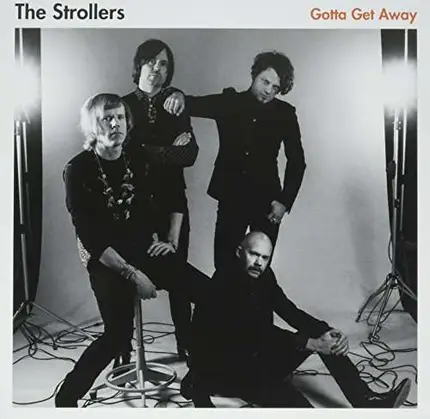 Strollers - Gotta Get Away