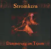 CD - Stromkern - Dämmerung Im Traum