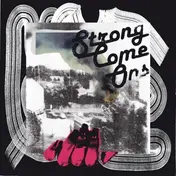 STRONG COME ONS - 2