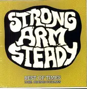 Strong Arm Steady - Best Of Times