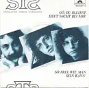 7inch Vinyl Single - Sts - Gö, Du Bleibst Heut Nacht Bei Mir