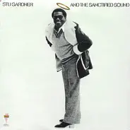 Stu Gardner - And The Sanctified Sound