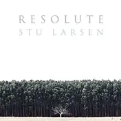 Stu Larsen - Resolute