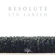 Stu Larsen - Resolute