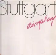 Stuttgart - Airplay