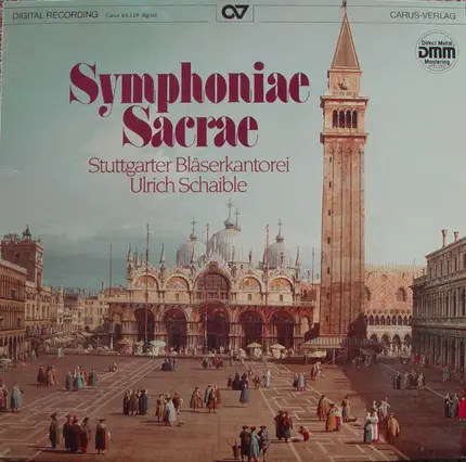 Stuttgarter Bläserkantorei , Ulrich Schaible - Symphoniae Sacrae