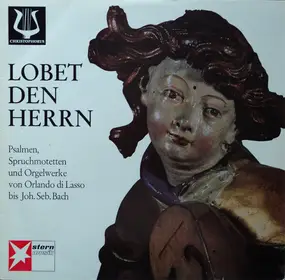Stuttgarter Hymnus-Chorknaben - Psalmen, Spruchmotetten Und Orgelwerke Von Orlando Di Lasso Bus Joh. Seb. Bach