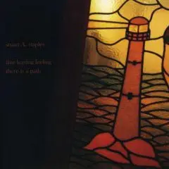 Stuart A. Staples - That Leaving Feeling / There Is A Path