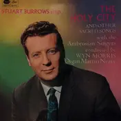 Stuart Burrows - Stuart Burrows Sings The Holy City