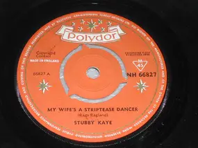 Stubby Kaye - My Wife's A Striptease Dancer