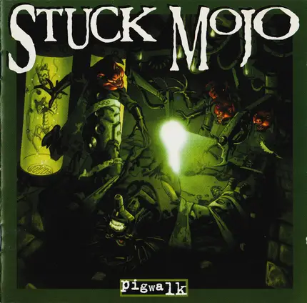 Stuck Mojo - Pigwalk
