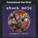CD - Stuck Mojo - Snappin' Necks