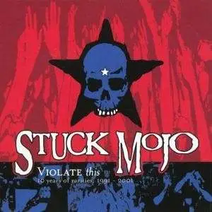 Stuck Mojo - Violate This