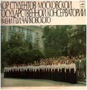 Student Choir of Tchaikovsky Moscow State Conservatory - Romances and Ballads