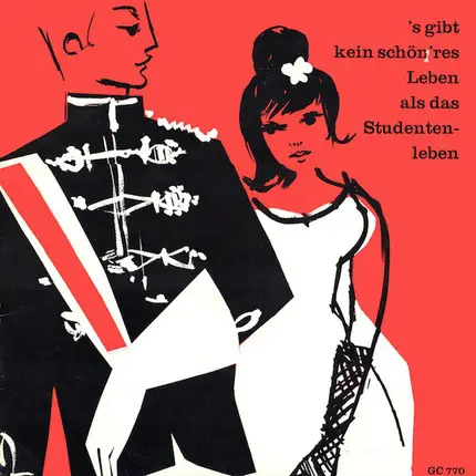 Studentenchor , FFB - Orchester - 's Gibt Kein Schön'res Leben Als Das Studentenleben