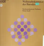 LP - Studentenkantorei Freiburg unter Klaus Knall - Weihnachtskantaten der Barockzeit