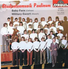 Studentenmusik Paulinum - Baby-Face / Military-Escort