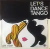 LP - Stúdió 11 , MHV Vonós Tánczenekara - Let's Dance Tango