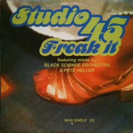 Studio 45 - Freak It!
