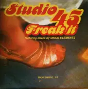 Studio 45 - Freak It!